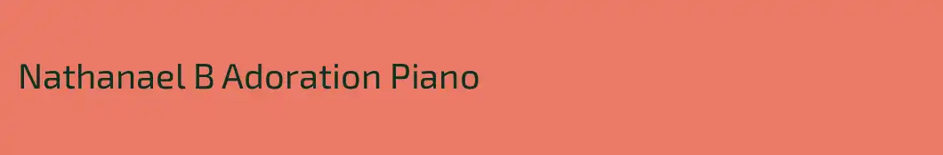 Nathanael B Adoration Piano